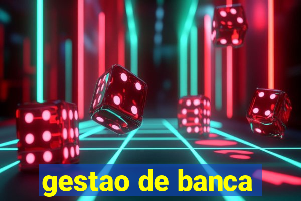 gestao de banca