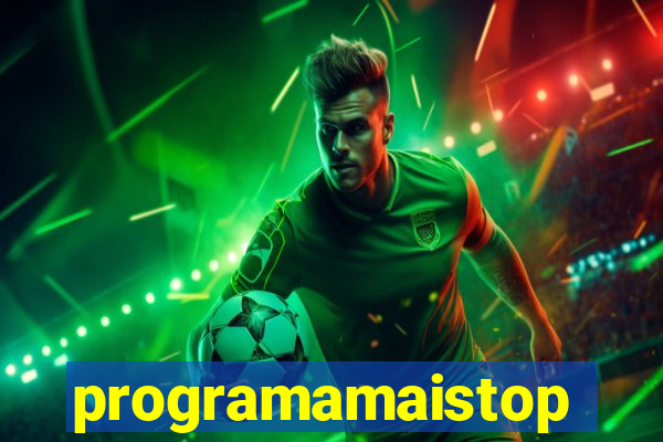 programamaistop