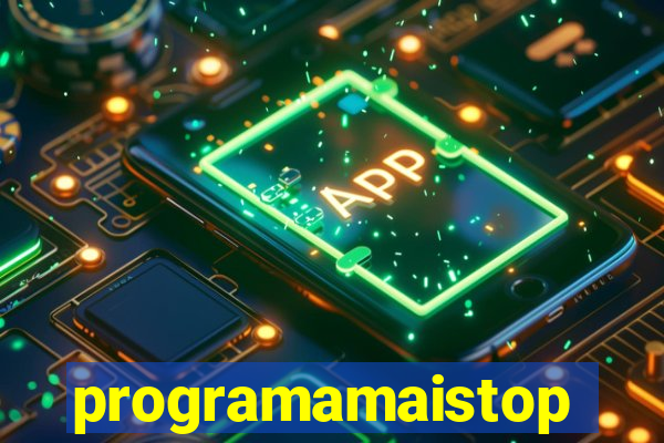 programamaistop