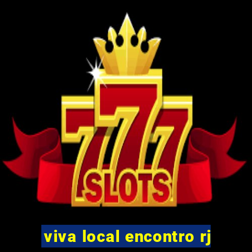 viva local encontro rj