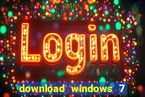 download windows 7 32 bits iso