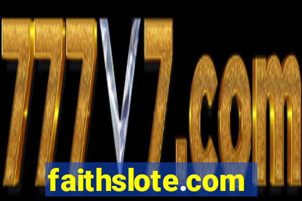faithslote.com