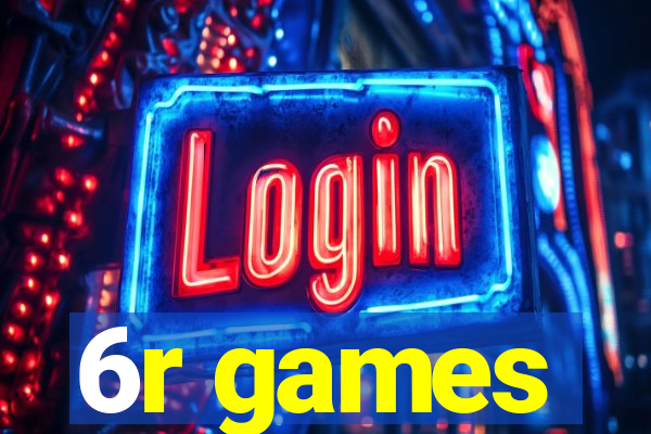 6r games