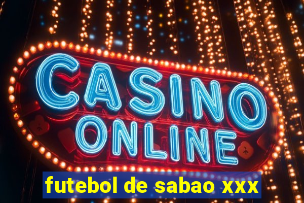 futebol de sabao xxx
