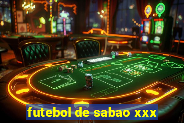 futebol de sabao xxx