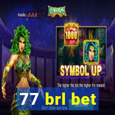 77 brl bet