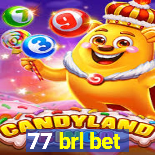 77 brl bet