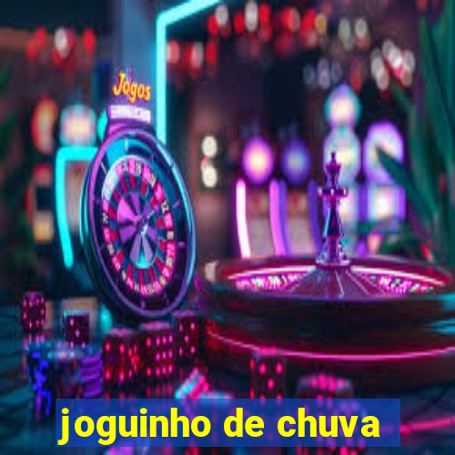joguinho de chuva