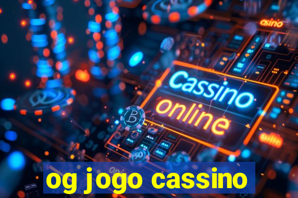og jogo cassino