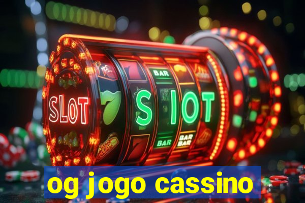 og jogo cassino