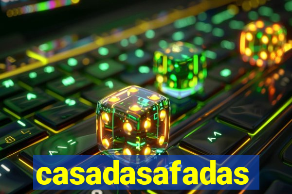 casadasafadas