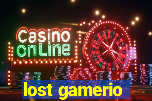lost gamerio