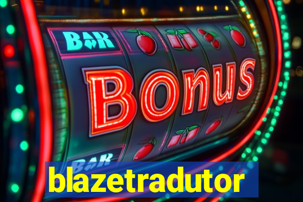 blazetradutor