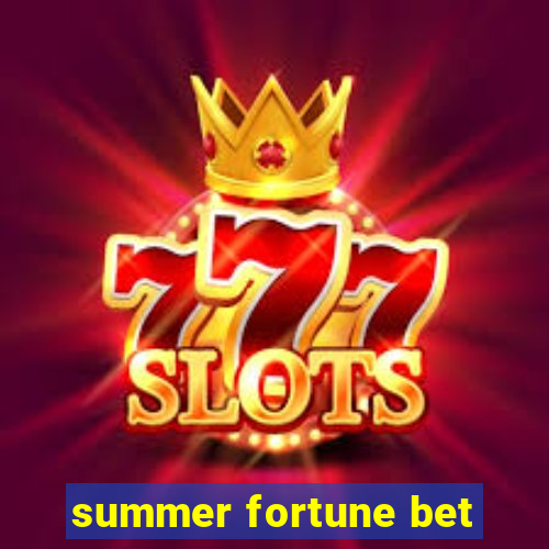 summer fortune bet