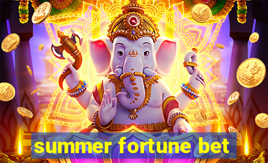 summer fortune bet