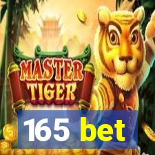 165 bet