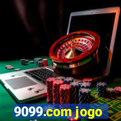 9099.com jogo