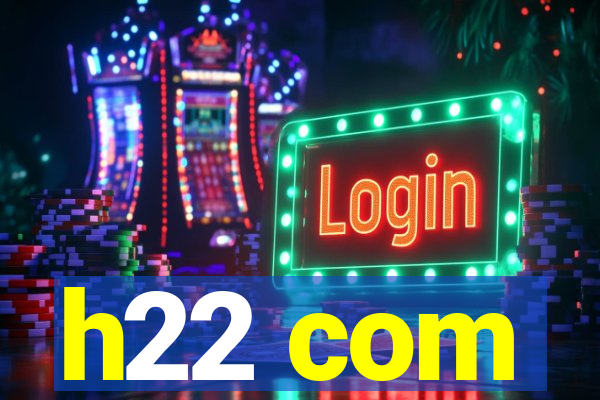 h22 com
