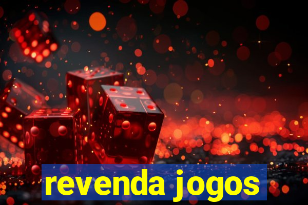 revenda jogos