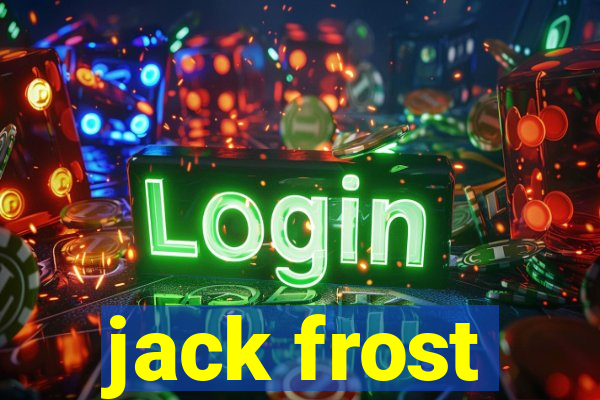 jack frost