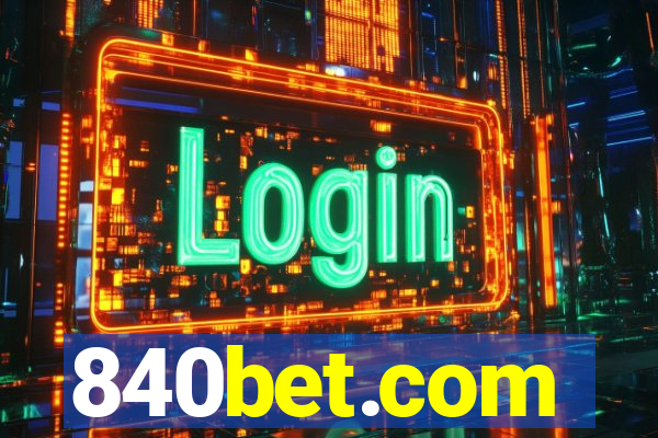 840bet.com