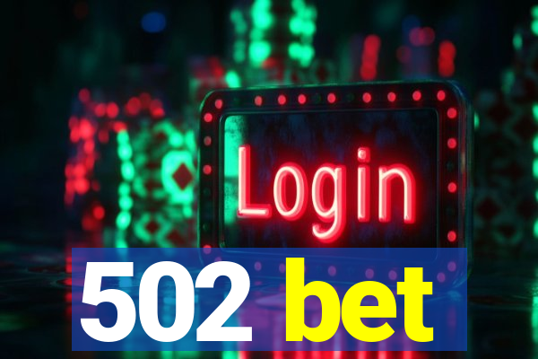 502 bet