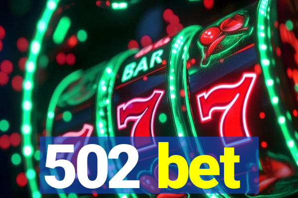 502 bet