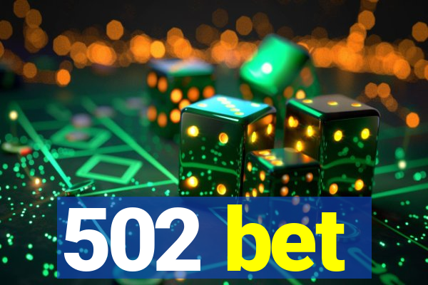 502 bet