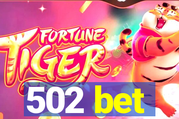 502 bet