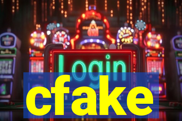 cfake