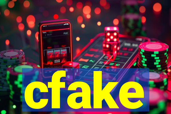 cfake