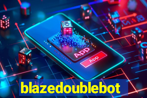 blazedoublebot
