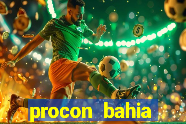 procon bahia telefone 0800