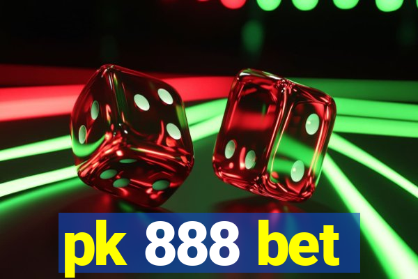 pk 888 bet