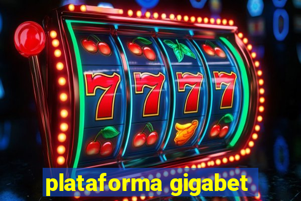 plataforma gigabet