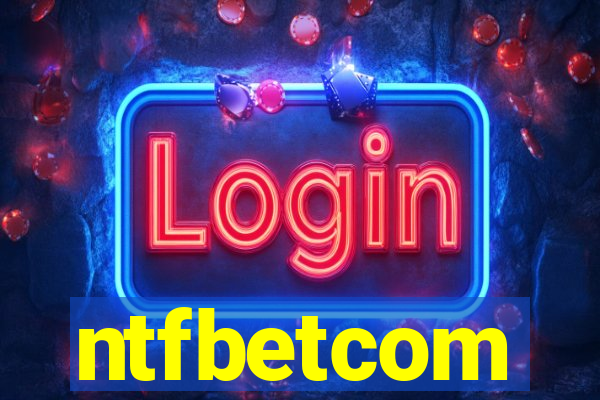 ntfbetcom
