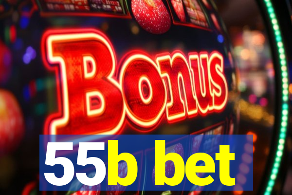 55b bet