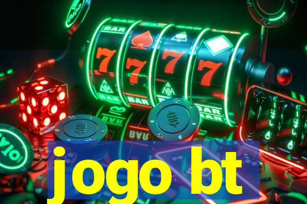 jogo bt