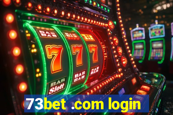 73bet .com login