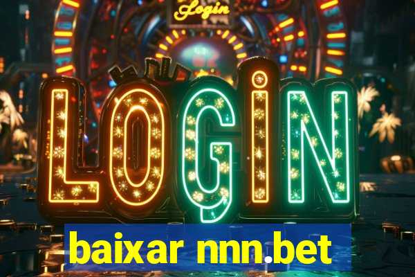 baixar nnn.bet