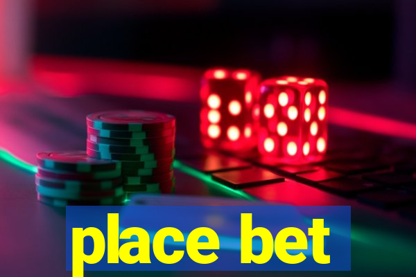 place bet