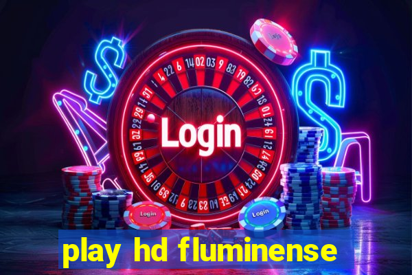 play hd fluminense