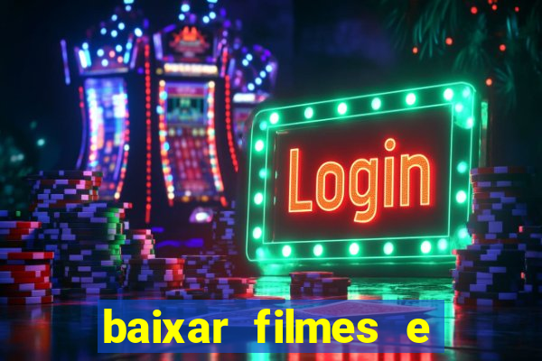baixar filmes e series em mp4