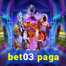 bet03 paga