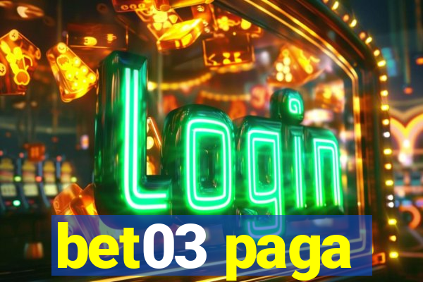 bet03 paga