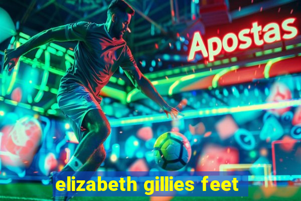 elizabeth gillies feet