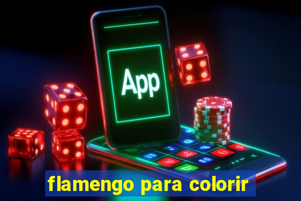 flamengo para colorir