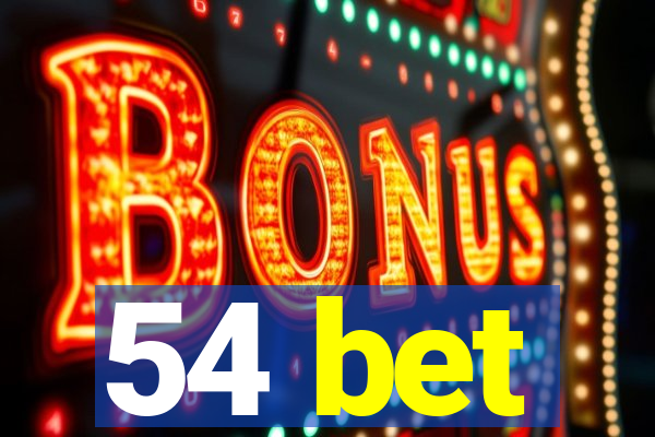 54 bet