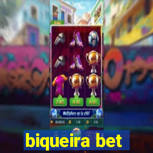 biqueira bet
