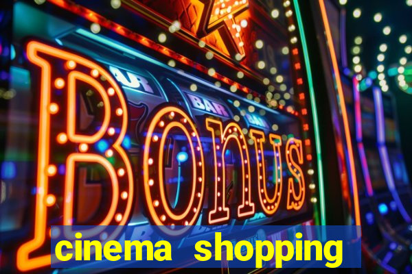 cinema shopping conquista sul